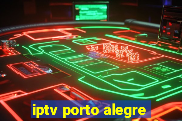 iptv porto alegre